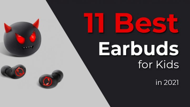best earbuds for kids